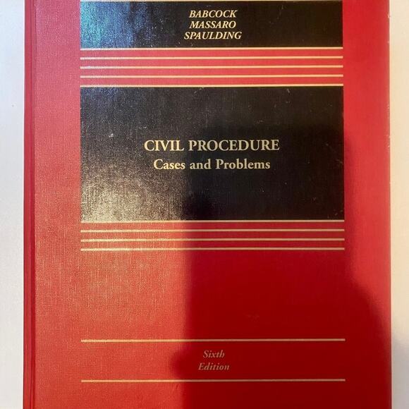 Civil Procedure: Cases and Problems 6th Ed - Picture 3 of 7